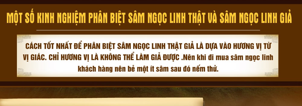Cách phân biệt nhân sâm núi ngọc linh thật và giả